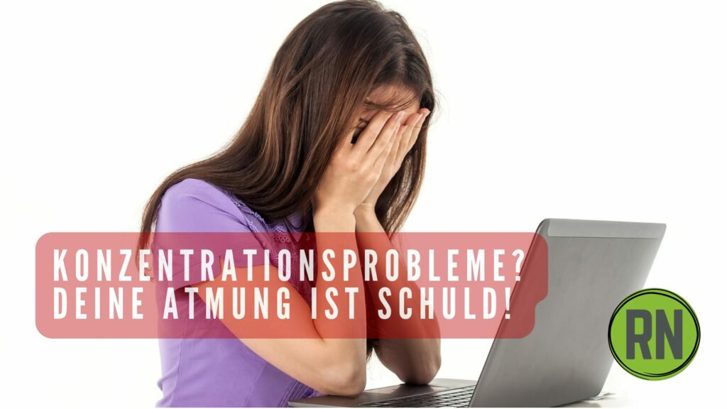 Konzentrationsprobleme Atmung